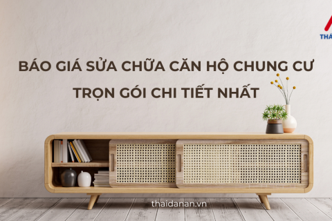 Báo giá sửa chữa căn hộ chung cư trọn gói chi tiết nhất
