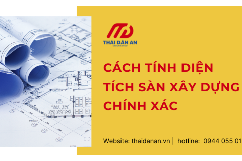 Cách tính diện tích sàn xây dựng chính xác hiệu quả theo đúng chuẩn