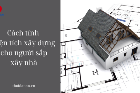 Cách tính diện tích xây dựng: Hướng dẫn chi tiết cho người sắp xây nhà 