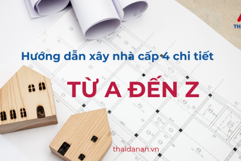Hướng dẫn xây nhà cấp 4 chi tiết từ A đến Z 