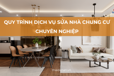 Quy trình dịch vụ sửa nhà chung cư gồm những hạng mục nào?