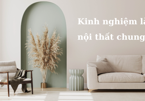 Top các kinh nghiệm và lưu ý khi làm nội thất chung cư