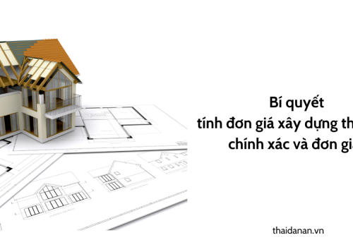 Bí quyết tính đơn giá xây dựng theo m2 chính xác và đơn giản